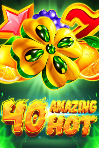 40 Amazing Hot - играть онлайн | Клуб Джекпот - без регистрации
