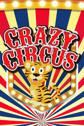 Crazy Circus - играть онлайн | Клуб Джекпот - без регистрации