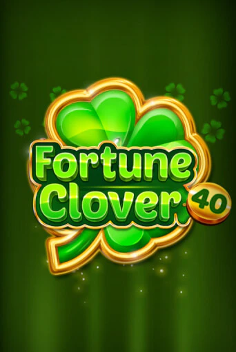Fortune Clover 40 - играть онлайн | Клуб Джекпот - без регистрации