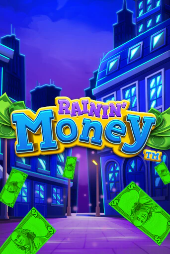 Rainin' Money - играть онлайн | Клуб Джекпот - без регистрации