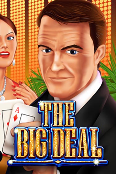 The Big Deal - играть онлайн | Клуб Джекпот - без регистрации