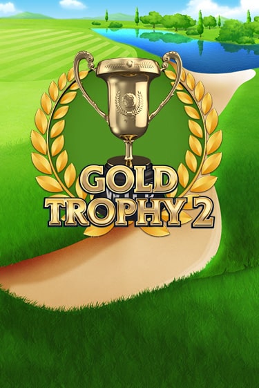 Gold Trophy 2 - играть онлайн | Клуб Джекпот - без регистрации
