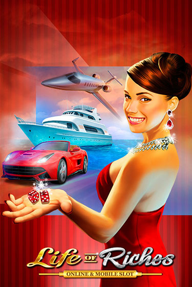 Life of Riches - играть онлайн | Клуб Джекпот - без регистрации